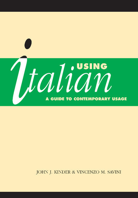 Using Italian; A Guide to Contemporary Usage (Paperback) 9780521485562