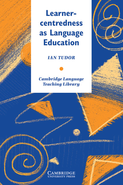 Learner-centredness as Language Education (Paperback) 9780521485609