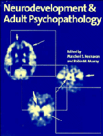 Neurodevelopment and Adult Psychopathology (Paperback) 9780521485654