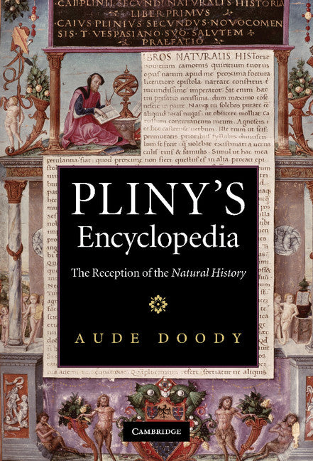 Pliny's Encyclopedia; The Reception of the Natural History (Hardback) 9780521491037