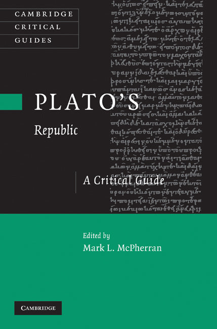 Plato's 'Republic'; A Critical Guide (Hardback) 9780521491907