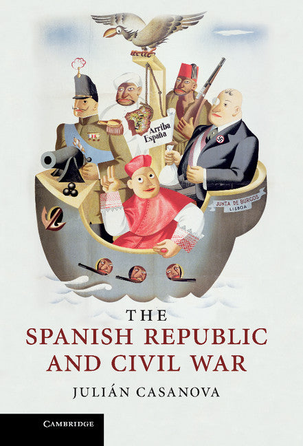 The Spanish Republic and Civil War (Hardback) 9780521493888