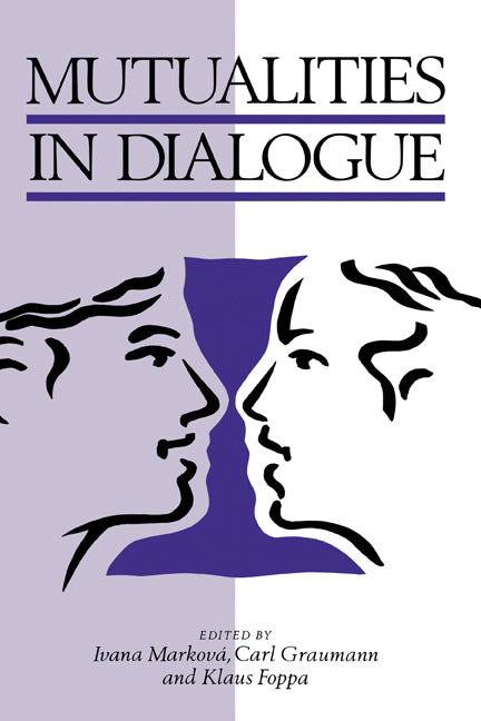 Mutualities in Dialogue (Hardback) 9780521495950