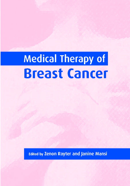 Medical Therapy of Breast Cancer (Hardback) 9780521496322