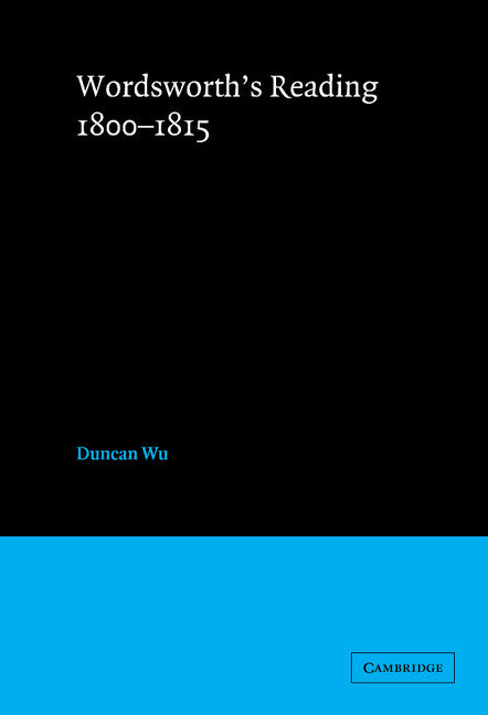 Wordsworth's Reading 1800–1815 (Hardback) 9780521496742