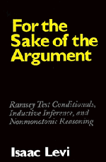 For the Sake of the Argument; Ramsey Test Conditionals, Inductive Inference and Nonmonotonic Reasoning (Hardback) 9780521497138