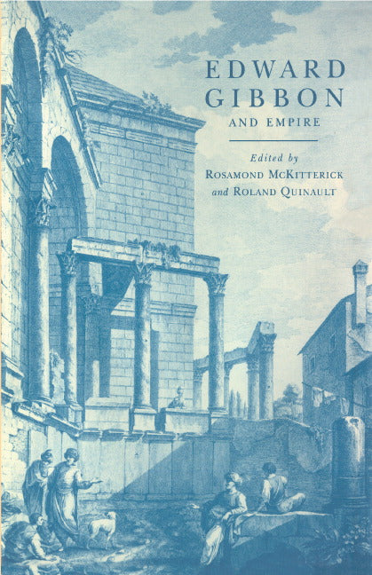 Edward Gibbon and Empire (Hardback) 9780521497244