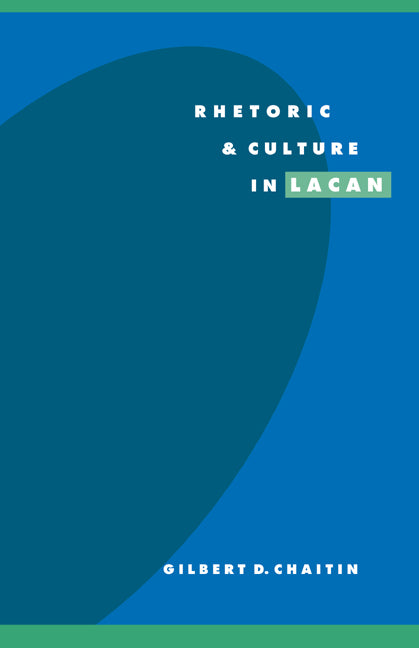 Rhetoric and Culture in Lacan (Paperback) 9780521497657