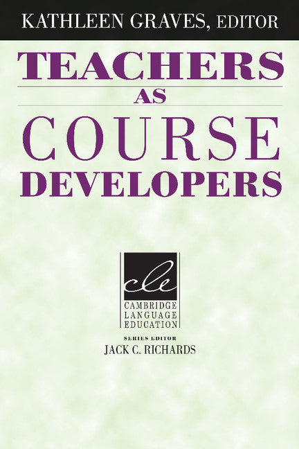 Teachers as Course Developers (Paperback) 9780521497688