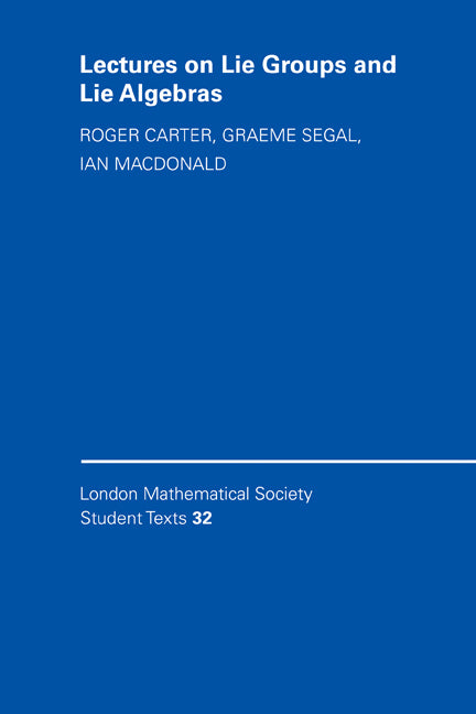 Lectures on Lie Groups and Lie Algebras (Paperback) 9780521499224