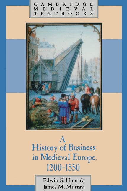 A History of Business in Medieval Europe, 1200–1550 (Paperback) 9780521499231