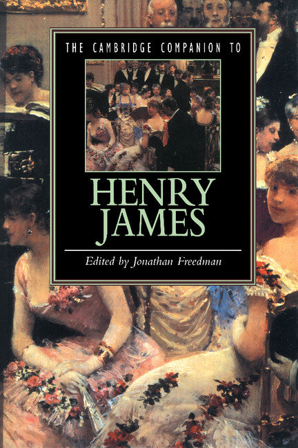 The Cambridge Companion to Henry James (Paperback) 9780521499248