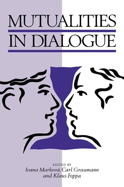 Mutualities in Dialogue (Paperback) 9780521499415
