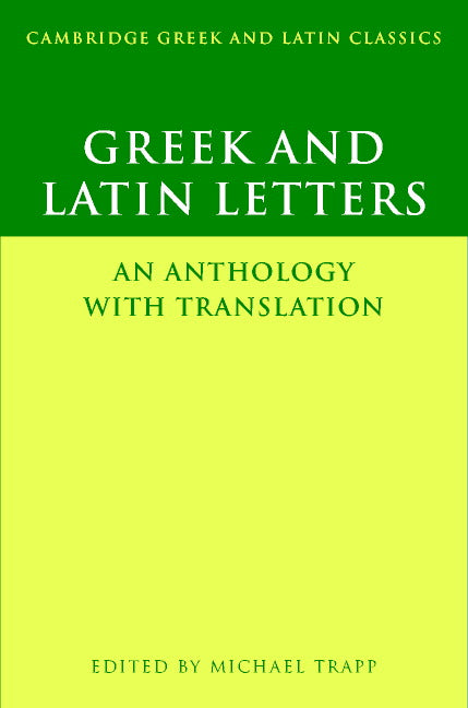 Greek and Latin Letters; An Anthology with Translation (Paperback) 9780521499439