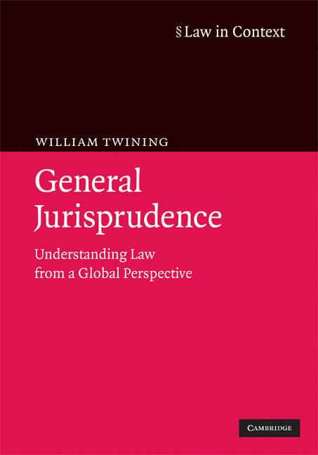 General Jurisprudence; Understanding Law from a Global Perspective (Hardback) 9780521505932