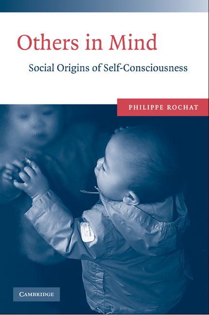 Others in Mind; Social Origins of Self-Consciousness (Hardback) 9780521506359