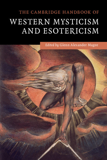 The Cambridge Handbook of Western Mysticism and Esotericism (Hardback) 9780521509831