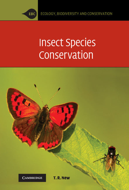 Insect Species Conservation (Hardback) 9780521510776