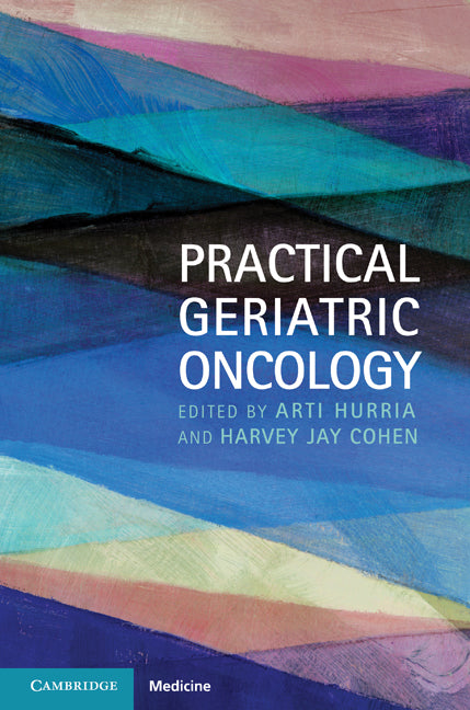 Practical Geriatric Oncology (Hardback) 9780521513197