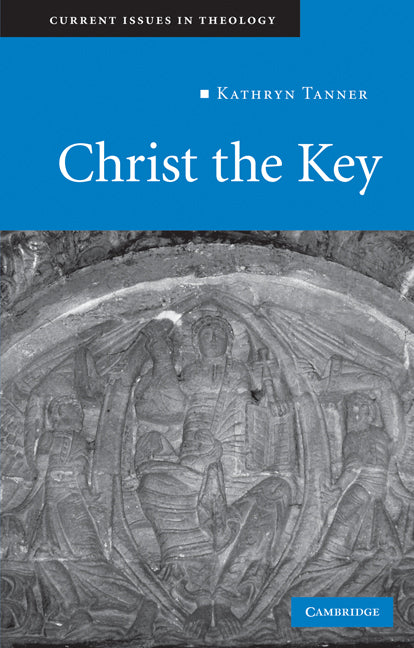 Christ the Key (Hardback) 9780521513241