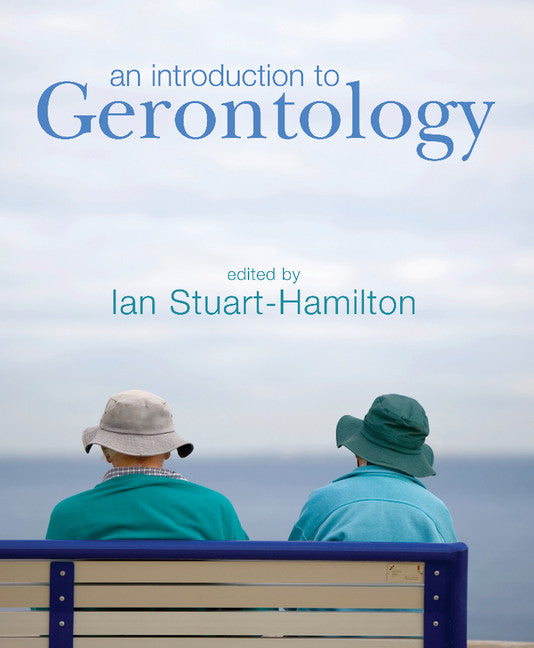 An Introduction to Gerontology (Hardback) 9780521513302