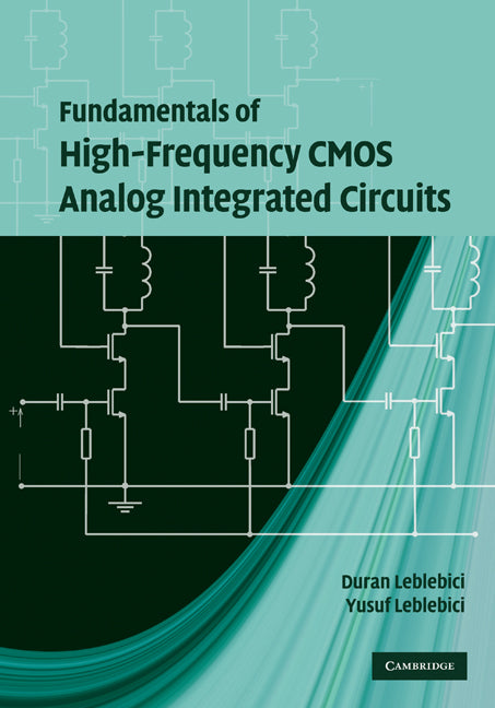 Fundamentals of High-Frequency CMOS Analog Integrated Circuits (Hardback) 9780521513401