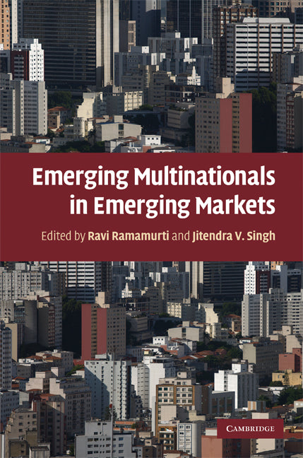 Emerging Multinationals in Emerging Markets (Hardback) 9780521513869