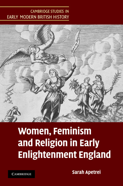Women, Feminism and Religion in Early Enlightenment England (Hardback) 9780521513968