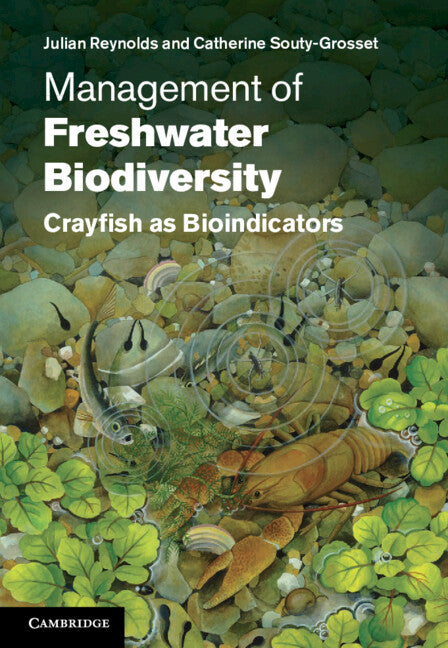 Management of Freshwater Biodiversity; Crayfish as Bioindicators (Hardback) 9780521514002