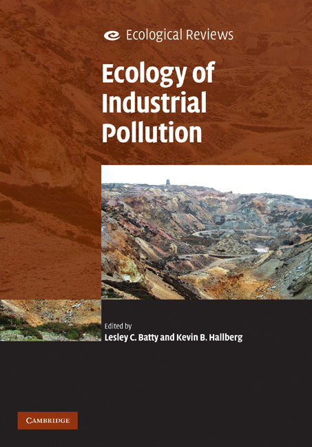 Ecology of Industrial Pollution (Hardback) 9780521514460