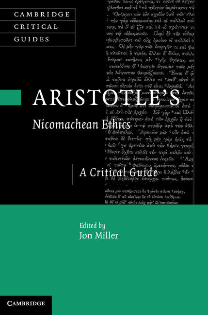 Aristotle's Nicomachean Ethics; A Critical Guide (Hardback) 9780521514484