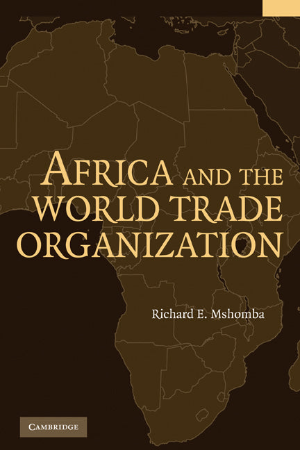 Africa and the World Trade Organization (Hardback) 9780521514767