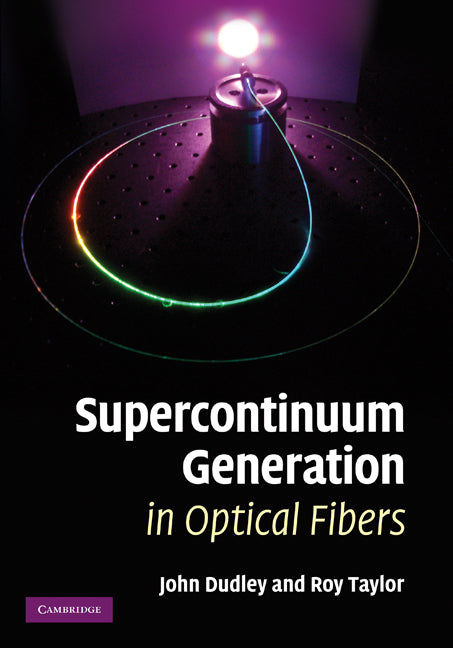 Supercontinuum Generation in Optical Fibers (Hardback) 9780521514804