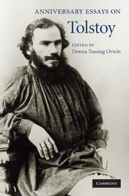 Anniversary Essays on Tolstoy (Hardback) 9780521514910