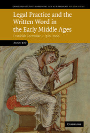 Legal Practice and the Written Word in the Early Middle Ages; Frankish Formulae, c.500–1000 (Paperback / softback) 9781107402836