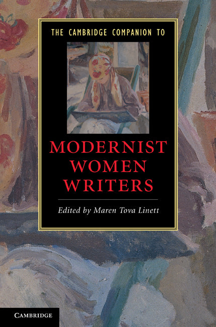 The Cambridge Companion to Modernist Women Writers (Hardback) 9780521515054