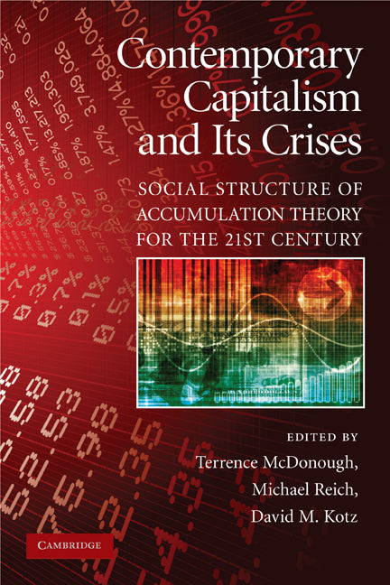 Contemporary Capitalism and its Crises; Social Structure of Accumulation Theory for the 21st Century (Hardback) 9780521515160