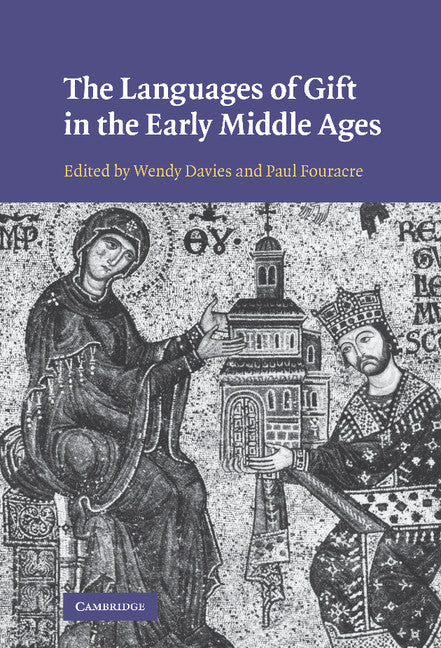 The Languages of Gift in the Early Middle Ages (Hardback) 9780521515177