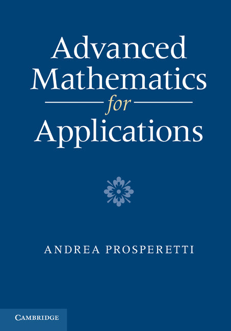 Advanced Mathematics for Applications (Hardback) 9780521515320