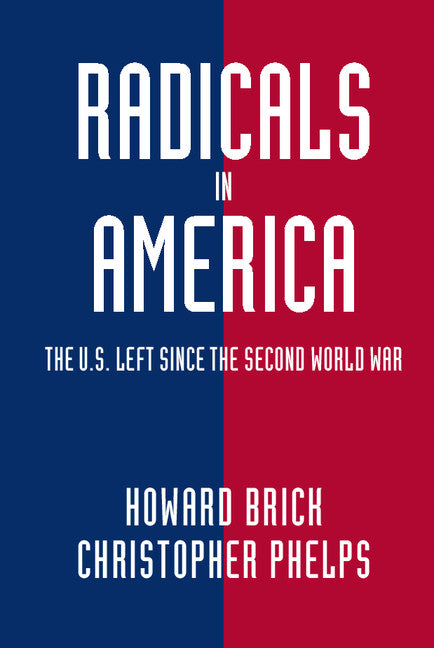 Radicals in America (Hardback) 9780521515603