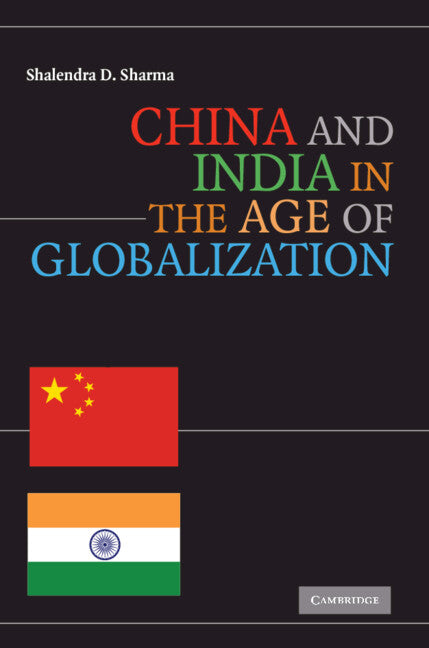 China and India in the Age of Globalization (Hardback) 9780521515719