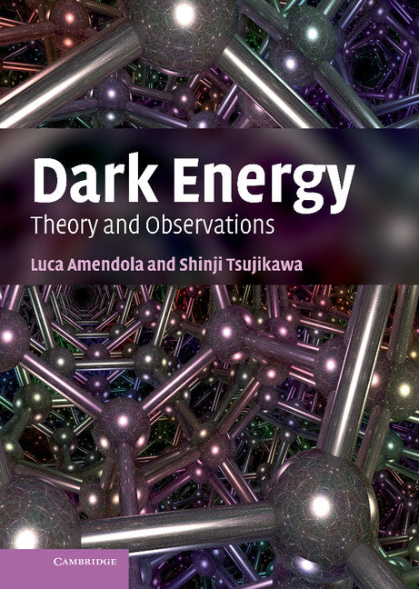 Dark Energy; Theory and Observations (Hardback) 9780521516006