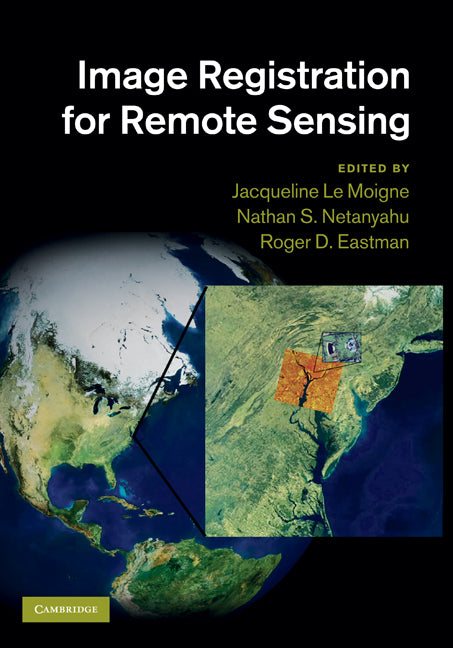 Image Registration for Remote Sensing (Hardback) 9780521516112