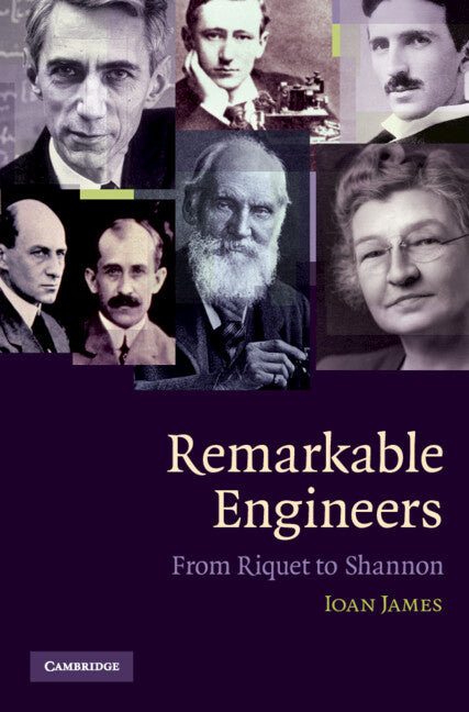 Remarkable Engineers; From Riquet to Shannon (Hardback) 9780521516211