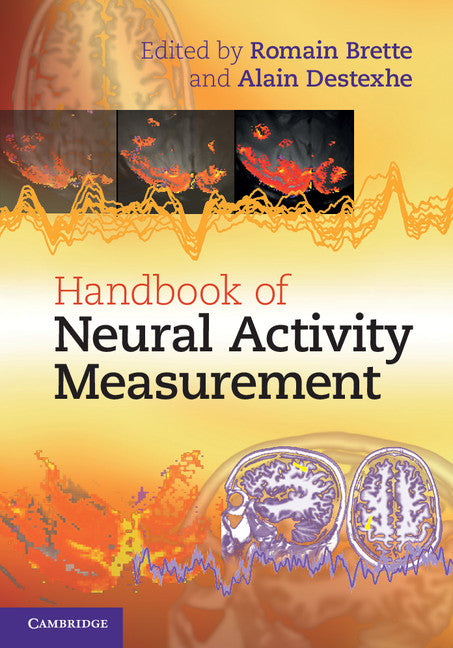 Handbook of Neural Activity Measurement (Hardback) 9780521516228