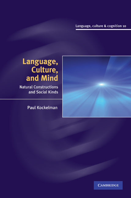 Language, Culture, and Mind; Natural Constructions and Social Kinds (Hardback) 9780521516396