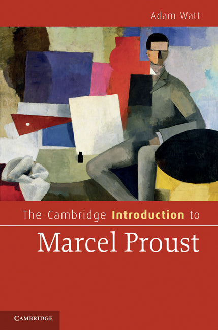 The Cambridge Introduction to Marcel Proust (Hardback) 9780521516433