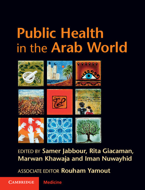 Public Health in the Arab World (Hardback) 9780521516747