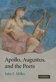Apollo, Augustus, and the Poets (Paperback / softback) 9781107403581