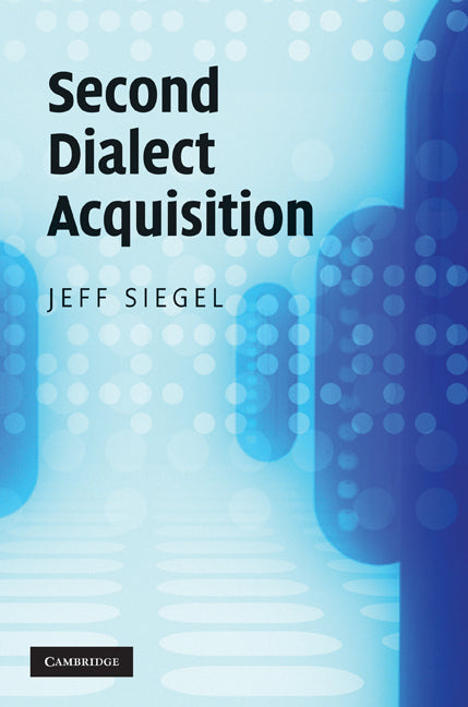 Second Dialect Acquisition (Hardback) 9780521516877